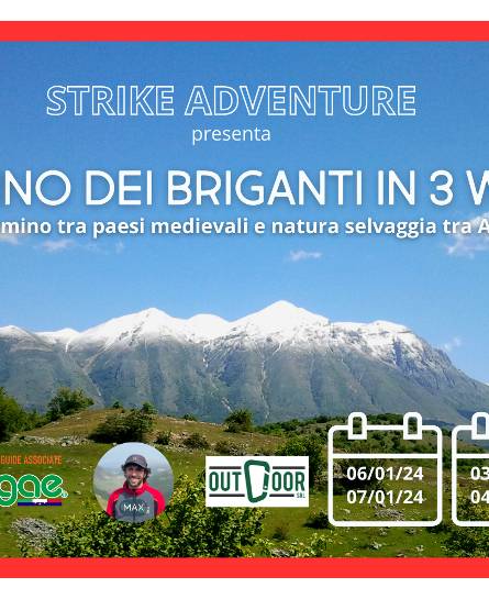 IL CAMMINO DEI BRIGANTI IN TRE WEEKEND, CON STRIKE ADVENTURE